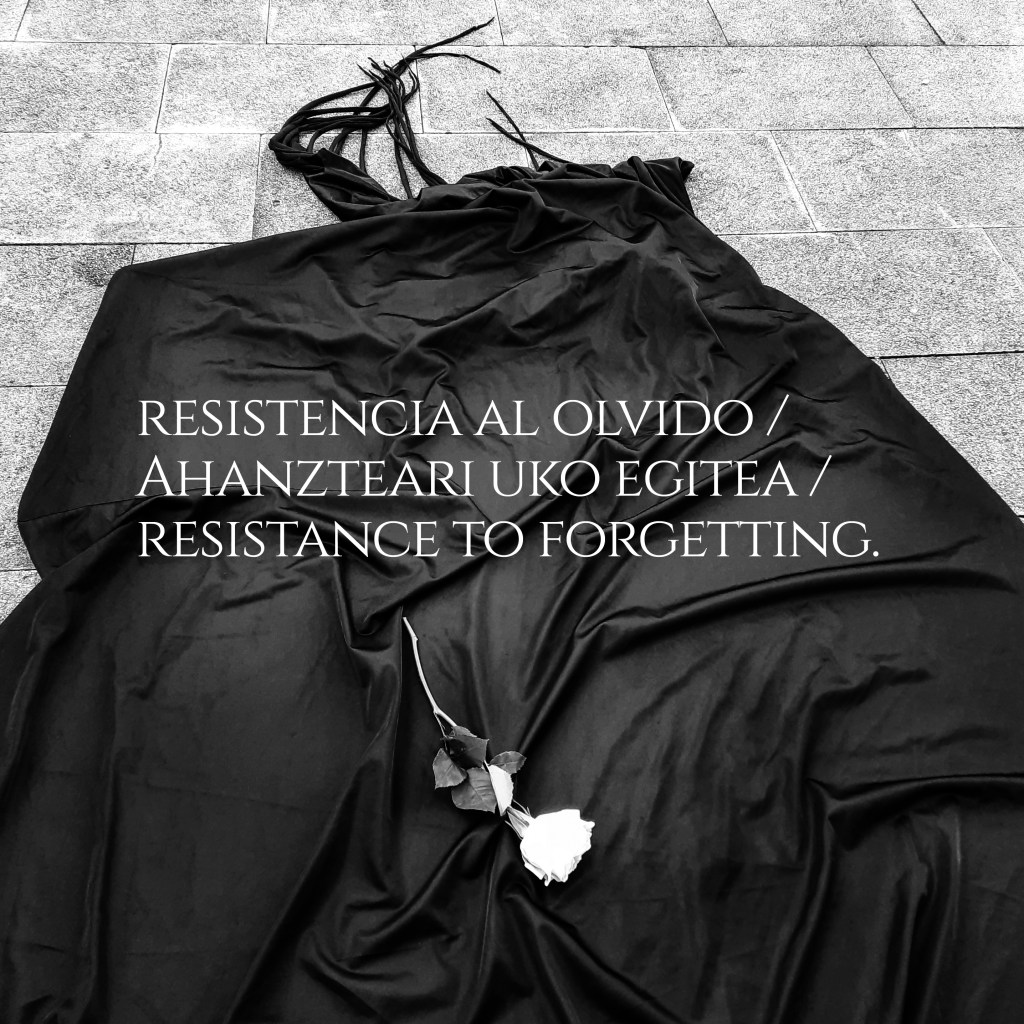 Resistencia al olvido / Ahanzteari uko egitea / Resistance to forgetting.